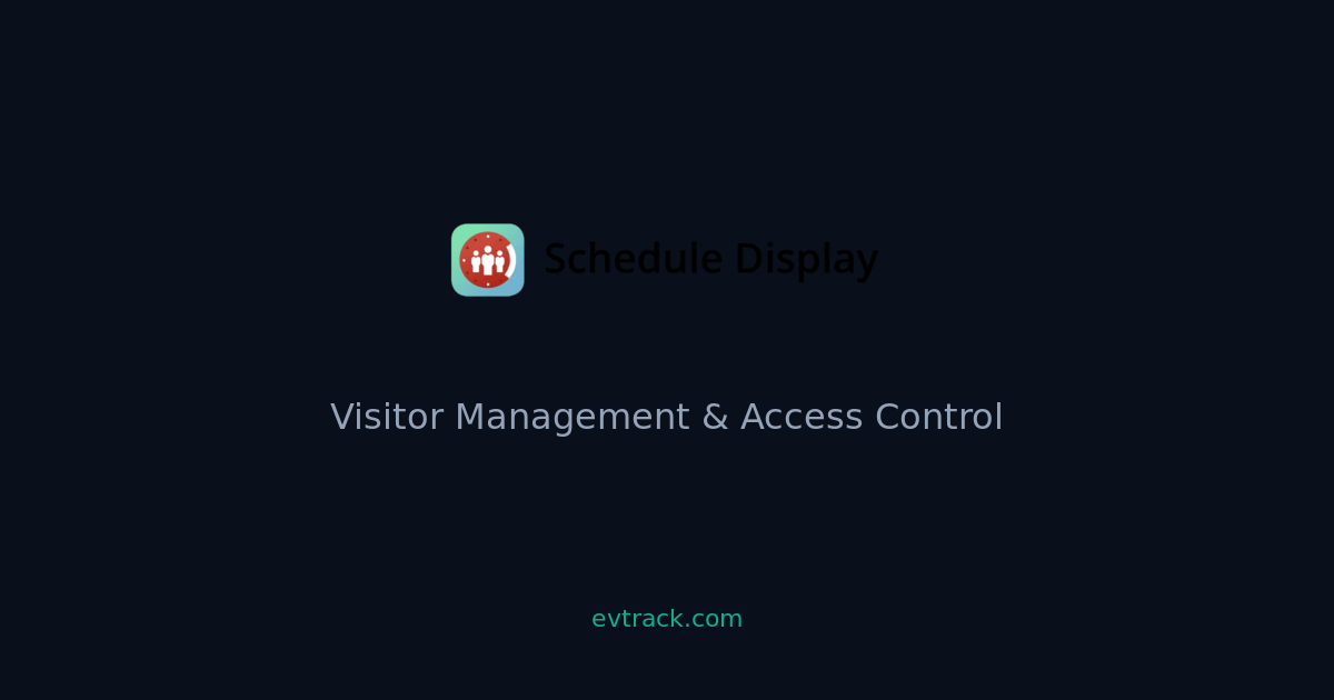 EvTrack Visitors App | EvTrack Visitor Management